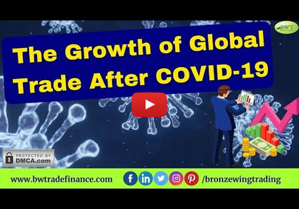 Growth of International Trade after COVID-19 – Trade Finance Services