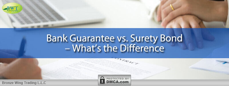 Bank Guarantee Vs Surety Bond – Bank Guarantee Providers