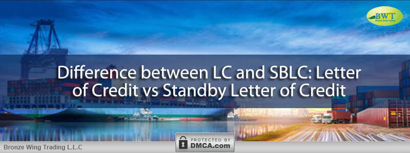 Difference between LC and SBLC - Letter of Credit - Standby Letter of Credit